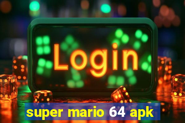 super mario 64 apk